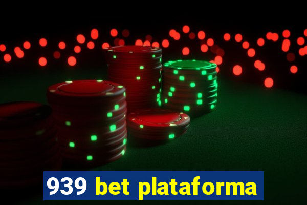 939 bet plataforma